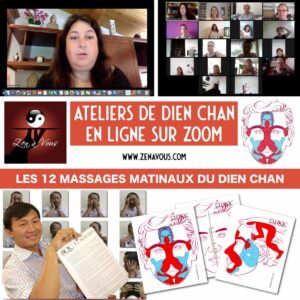 Atelier Zoom 001 « Les 12 massages matinaux du Dien Chan »