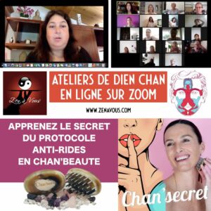 Atelier Zoom 024 « Le Protocole Antirides en Chan’beauté »